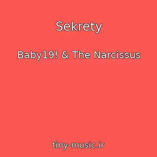 کاور آهنگ Sekrety از Baby19! & The Narcissus