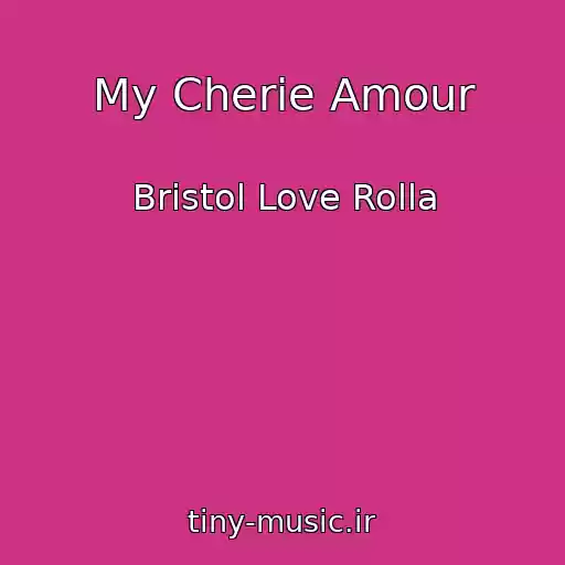 کاور آهنگ My Cherie Amour از Bristol Love Rolla