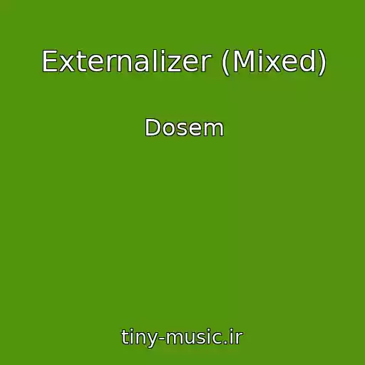 کاور آهنگ Externalizer (Mixed) از Dosem